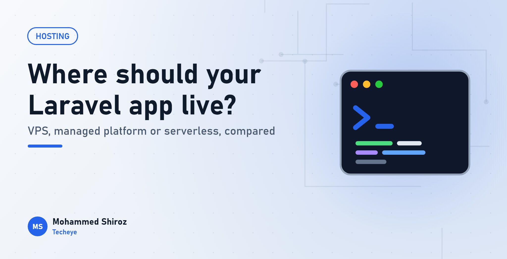 VPS vs Managed Platform vs Serverless: Where Should Your Laravel App Live?