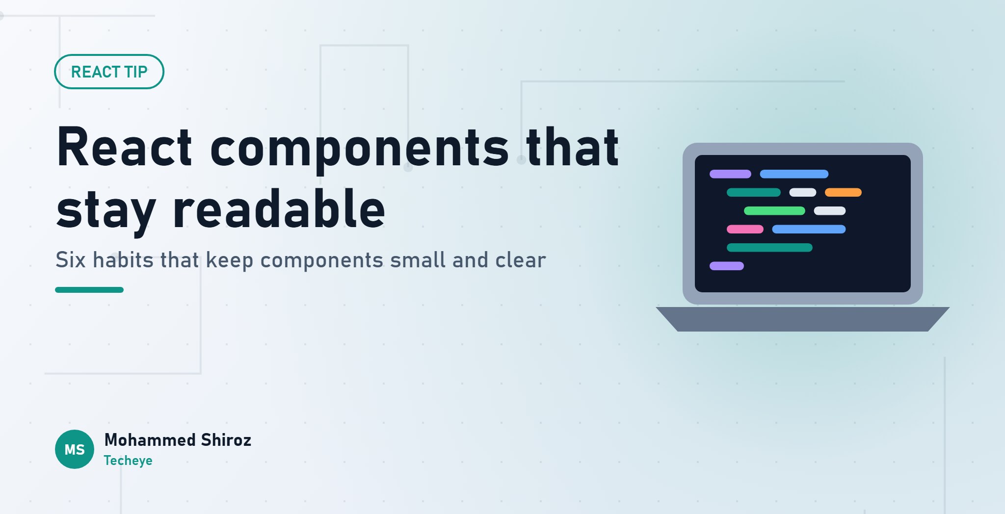 Writing Readable React Components: Six Habits, One Messy Example