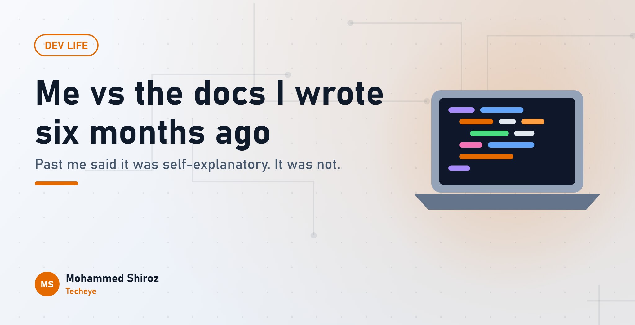 Me vs the Documentation I Wrote Six Months Ago