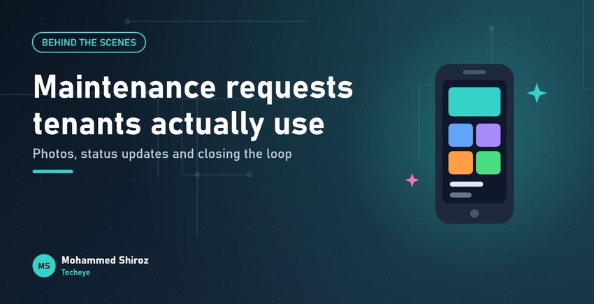 Designing a Maintenance Request System That Tenants Actually Use