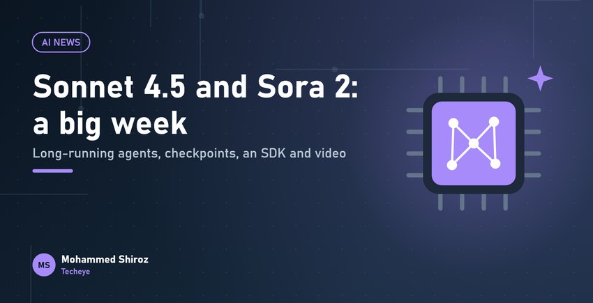 Claude Sonnet 4.5, Claude Code 2.0 and Sora 2: A Big Week for AI