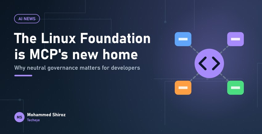 MCP Joins the Linux Foundation: Why It Matters for Developers